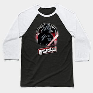 May The Fourth Be With You 4th Force Baseball T-Shirt